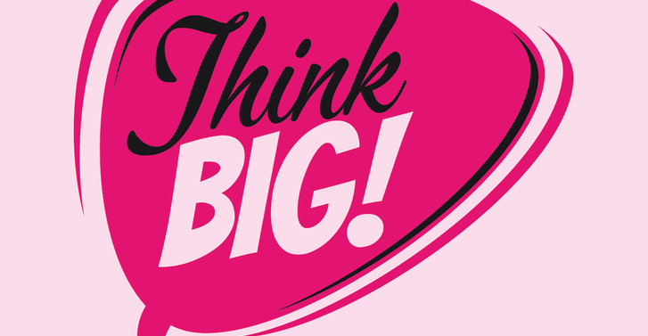 Think Big